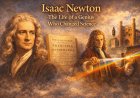 আইজ্যাক নিউটন: বিজ্ঞান বদলে দেওয়া এক মেধাবীর জীবন